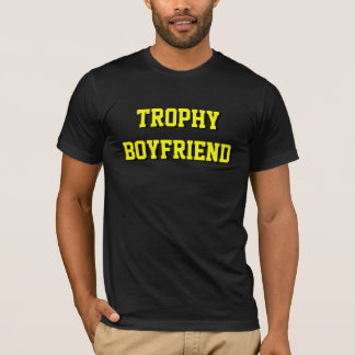 Trophy Boyfriend T-shirt