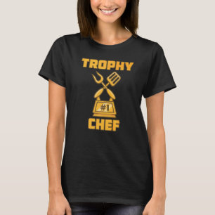 Trophy Chef Cook Award Winning Participation Priz T-Shirt