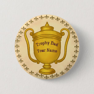 Trophy Dad 6 Cm Round Badge
