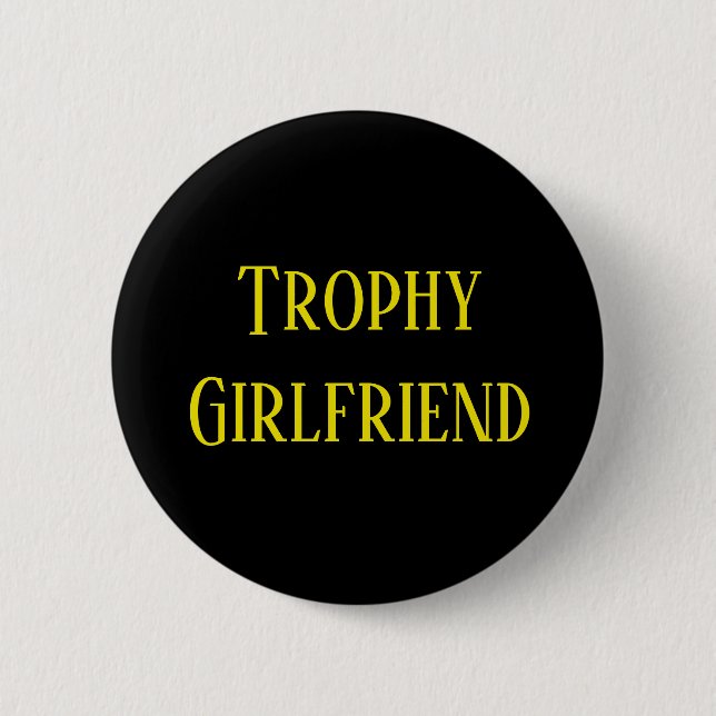 Trophy Girlfriend Christmas Holiday Gift Button (Front)