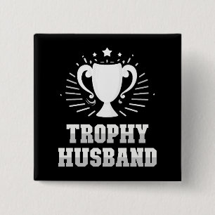 Trophy Husband 15 Cm Square Badge