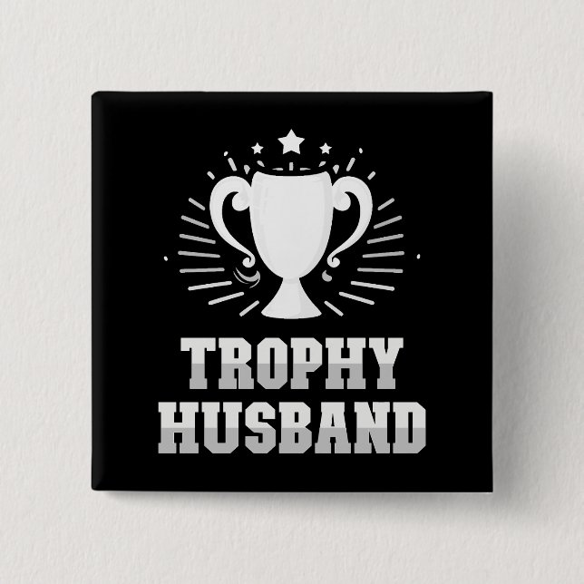 Trophy Husband 15 Cm Square Badge (Front)