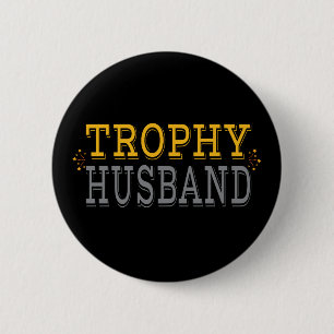 Trophy Husband 6 Cm Round Badge