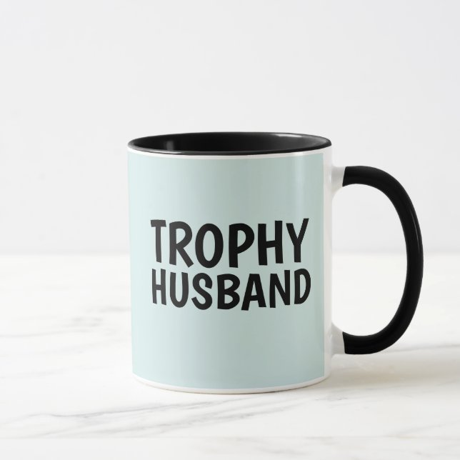 TROPHY HUSBAND COFFEE MUG (Right)
