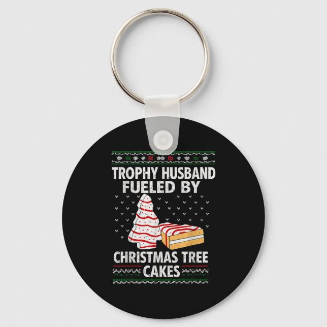 Trophy Husband Fueled By Christmas Tree Cakes Funn Key Ring (Front)