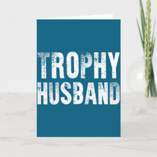 Trophy Husband Funny Anniversary Illustration Card