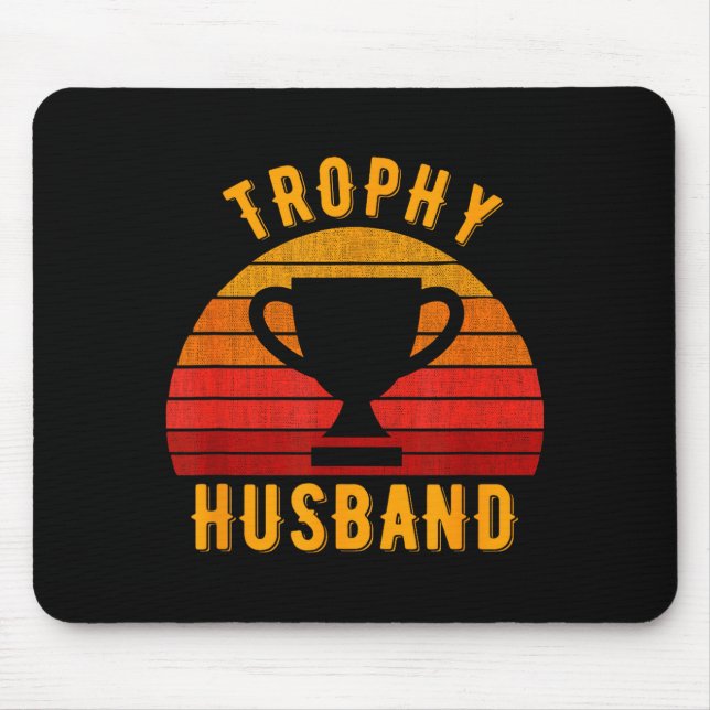 Trophy Husband Funny Design For Illustration Mouse Pad (Front)