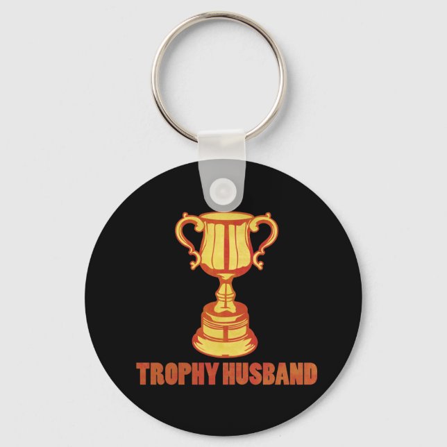 Trophy Husband, funny+mens+gifts Key Ring (Front)