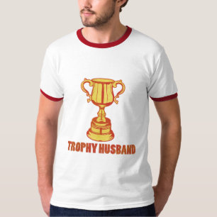 Trophy Husband, funny+mens+gifts T-Shirt