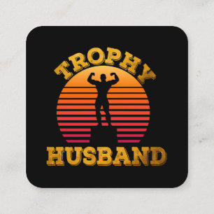 Trophy Husband Square Business Card