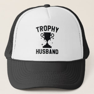 Trophy Husband Trucker Hat