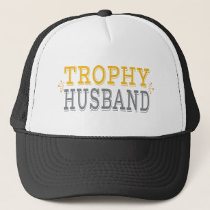 Trophy Husband Trucker Hat