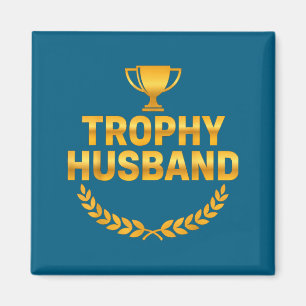 Trophy Husband Wedding Anniversary Graphic Art Magnet