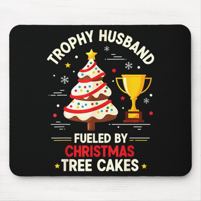 Trophy Retro Husband Fueled By Christmas Tree Cake Mouse Pad (Front)