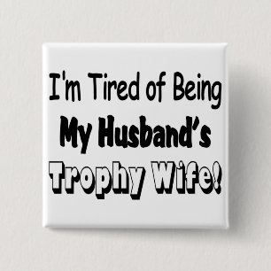 Trophy Wife 15 Cm Square Badge
