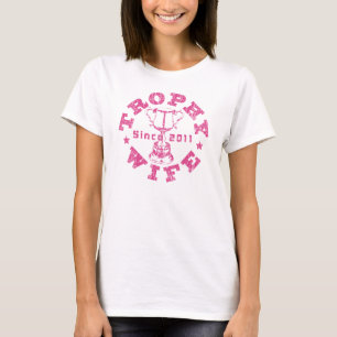 Trophy Wife 2011 pink T-Shirt
