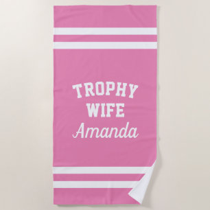 TROPHY WIFE funny beach towel for women