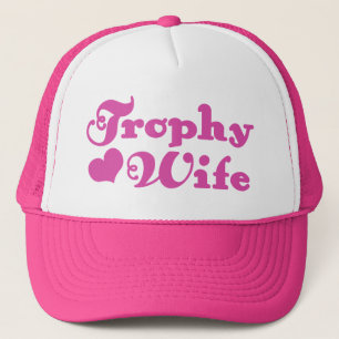 Trophy Wife Trucker Hat