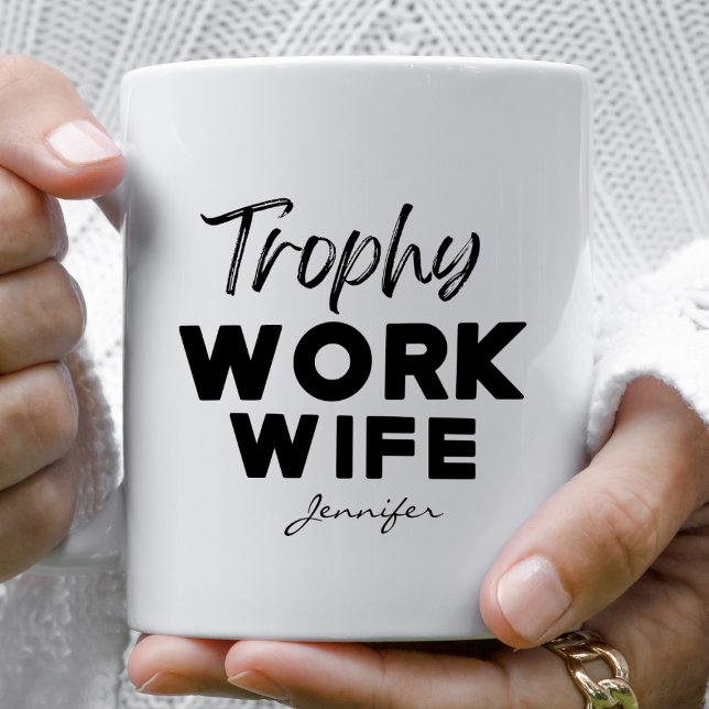 Trophy Work Wife Funny Office Personalised Coffee Mug (Creator Uploaded)