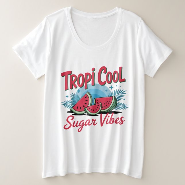 Tropi Cool Sugar Vibes  Plus Size T-Shirt (Design Front)