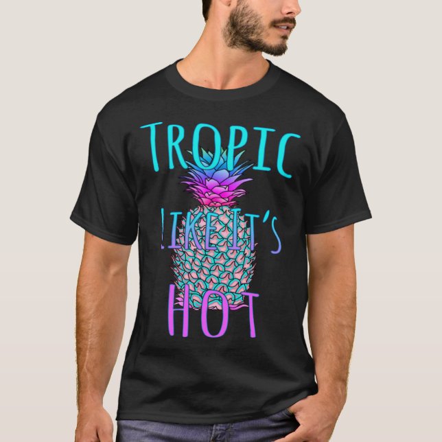 Tropic Like It s Hot  Beach T-Shirt (Front)
