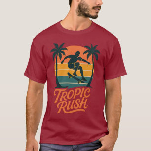 Tropic Rush – Vintage Skate Vibes T-Shirt