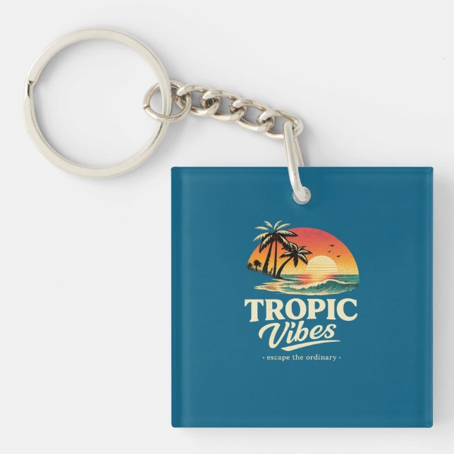 Tropic vibes,escape the ordinary key ring (Front)