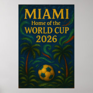 Tropical Art  Miami Home of the World Cup 2026 Poster