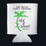Tropical Beach Christmas Family Vacation  Can Cooler<br><div class="desc">Celebrate your escape from the cold with these fun beach Christmas vacation can holders! These read “let it snow…elsewhere” with a bright palm tree and holiday lights graphic. These can be customised with your family name.</div>