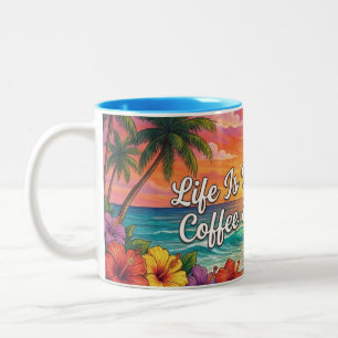 Tropical Beach Coffee Mug Life Is Better With Co