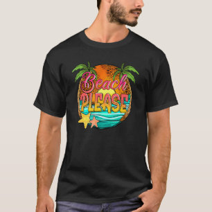 Tropical Beach Please Summertime Summer Vibes Vaca T-Shirt