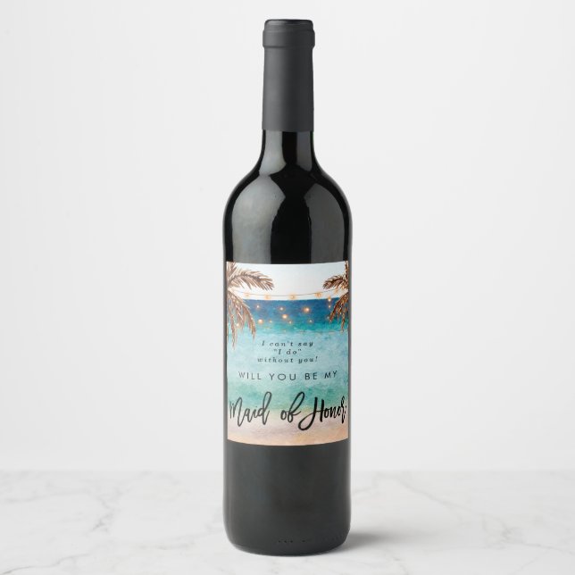 Tropical beach summer maid of honour proposal wine label (Front)