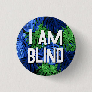 Tropical Blue Green Jungle Leaves I Am Blind 3 Cm Round Badge