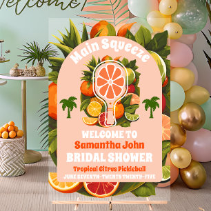 Tropical Citrus Pickleball Bridal Shower Welcome Acrylic Sign
