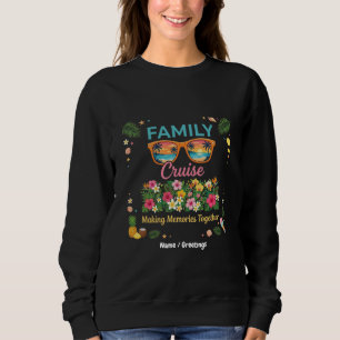 Tropical Family Cruise Memories Floral Summer  Sweatshirt