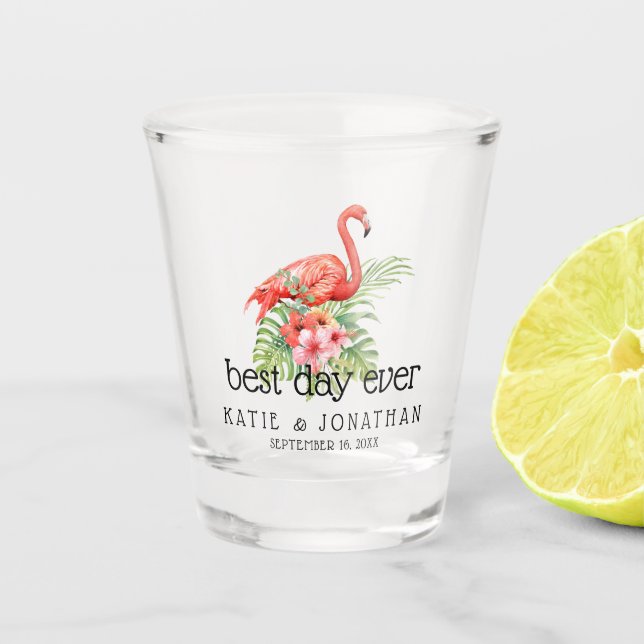 Tropical Floral Flamingo Best Day Ever Wedding Shot Glass (Front)