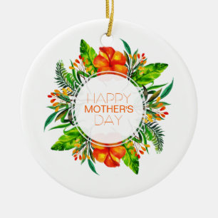 Tropical Floral Happy Mother's Day   Ornament