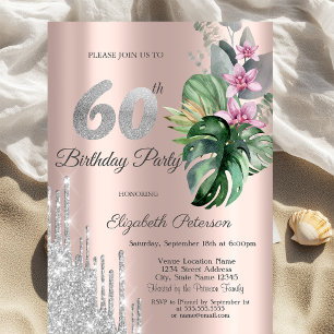 Tropical Flowers Glitter Drips Rose Gold 60th  Invitation
