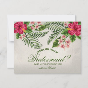 Tropical Flowers & Leaves Bridesmaid Request Card