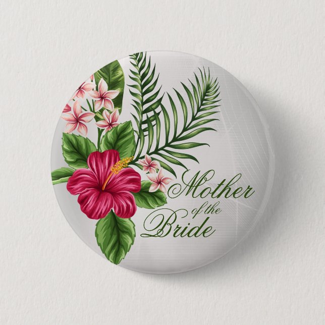 Tropical Flowers & Leaves Mother of the Bride 6 Cm Round Badge (Front)