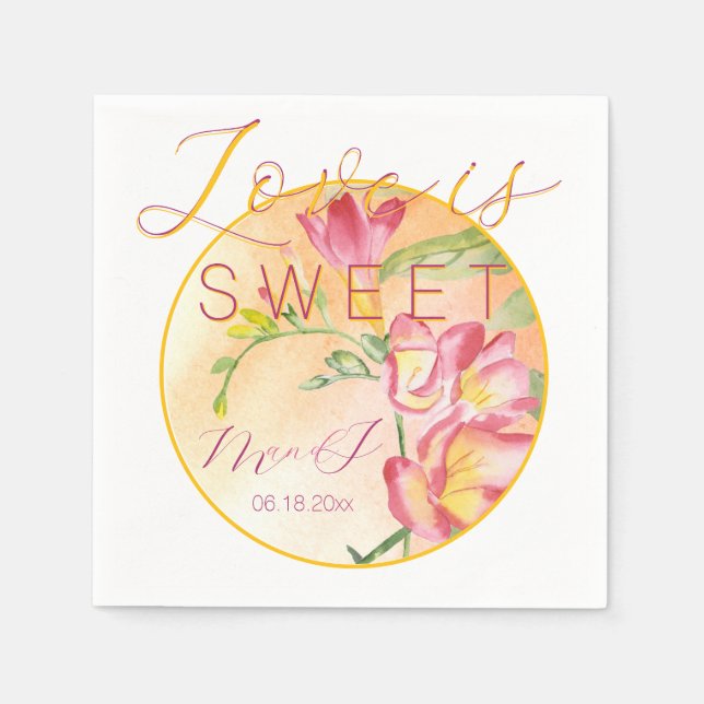 Tropical Freesia Watercolor Love is Sweet Napkin (Front)