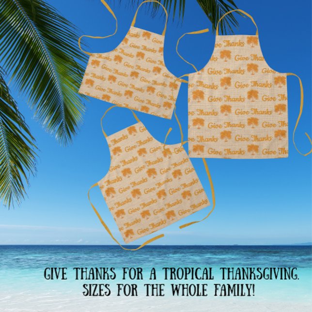 Tropical Give Thanks Thanksgiving Palm  Apron (Maybe a Thanksgiving luau? Make it a family affair this year!)
