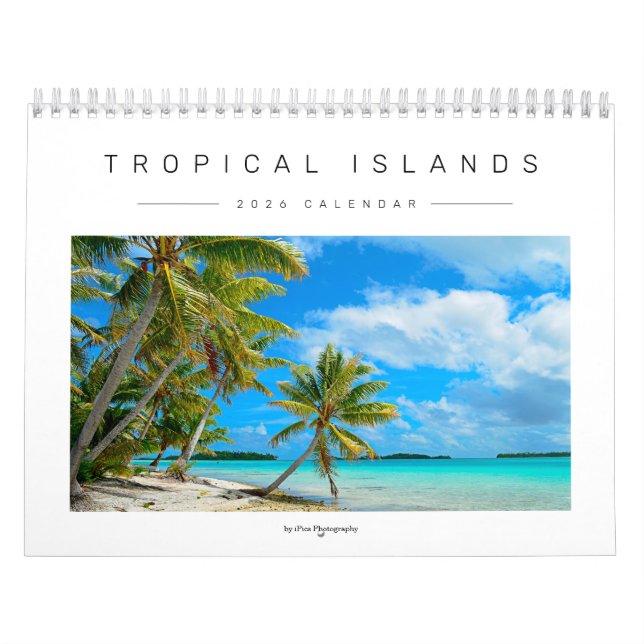 Tropical islands photography 2026 calendar (Cover)