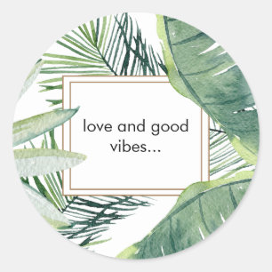 Tropical Love & Good Vibes  Classic Round Sticker