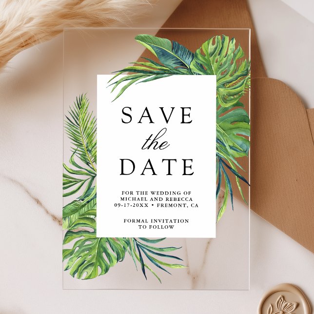 Tropical Monstera Palm Wedding Save the Date Acrylic Invitations (Creator Uploaded)