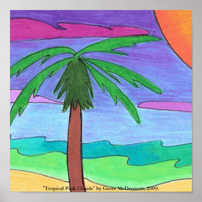 "Tropical Pink Clouds" Poster (Front)