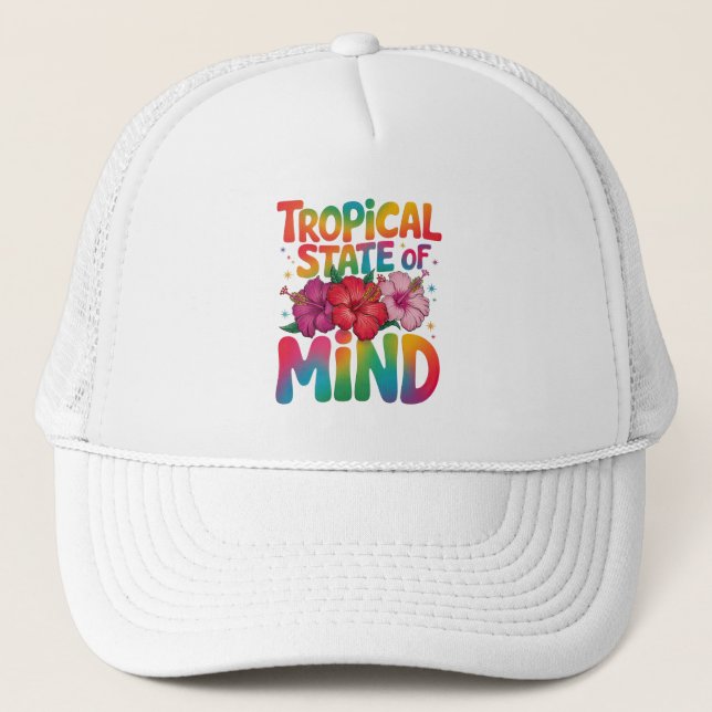 Tropical State of Mind Summer Beach Tropical Trucker Hat (Front)