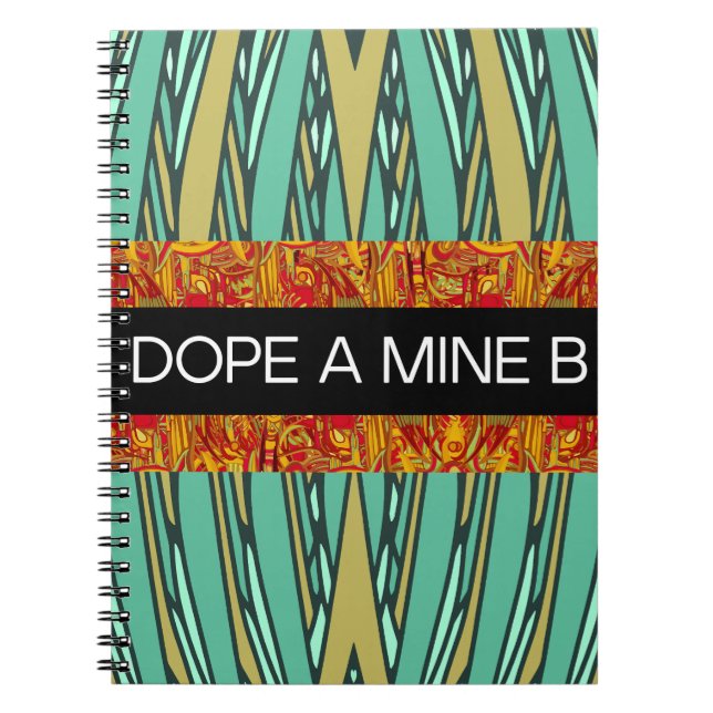 tropical style DOPE A MINE B spiral notebook (Front)