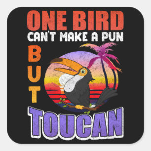 Tropical Toucan Bird Vintage Funny Toucan Bird Pun Square Sticker