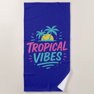 Tropical Vibes Beach Vacation Towel